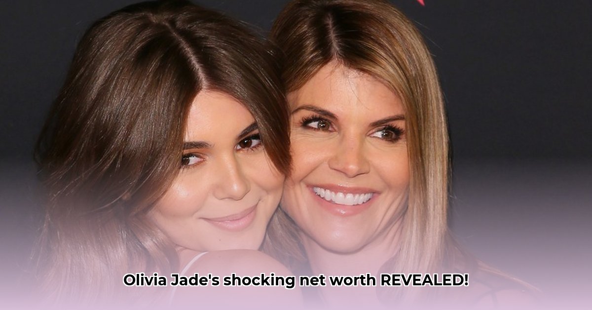 olivia-jade-giannulli-net-worth